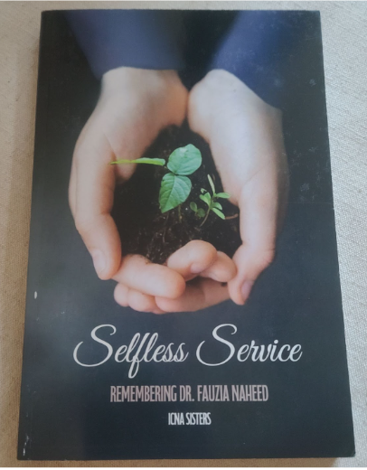 Selfless Service Remembering Dr. Fauzia Naheed
