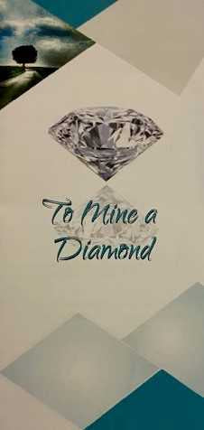 To Mine A Diamond